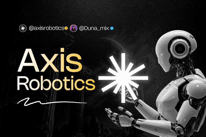 The image is a sleek, futuristic promotional banner for "Axis Robotics," featuring a humanoid robot alongside the company's name and social handles @axisrobotics and @Duna_mix. The post introduces Axis Robotics as a project at the intersection of AI, robotics, and web3, with the image visually reinforcing the robotics theme that the caption explores.