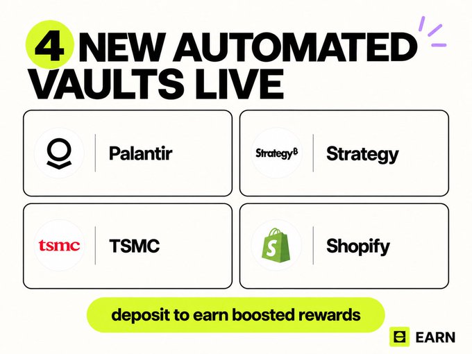 A promotional graphic announcing '4 NEW AUTOMATED VAULTS LIVE' for Palantir, Strategy, TSMC, and Shopify, with a button to 'deposit to earn boosted rewards' on the EARN platform.