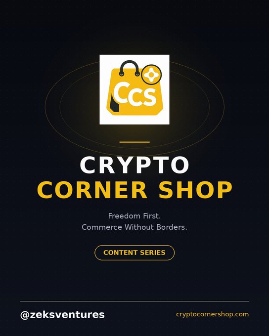 Promotional graphic for 'Crypto Corner Shop' content series with tagline 'Freedom First. Commerce Without Borders.' by @zeksventures, with website cryptocornershop.com.