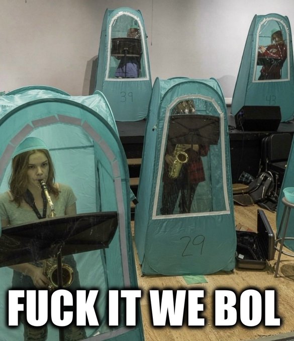 Musicians practice in individual teal pop-up practice tents, with a saxophonist in the foreground and the caption "FUCK IT WE BOL" displayed below.