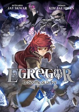 A French manga/graphic novel cover titled 'EGREGIOR - Le Souffle de la Foi' Volume 1, with Scenario by Jay Skwar and Dessin by Kim Jae Han, featuring a red-haired character with a hooded figure in the background.