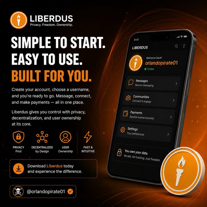 A promotional graphic for the Liberdus app, displaying the tagline 'Simple to start. Easy to use. Built for you.' and features like privacy, decentralization, and user ownership, with the user 'orlandopirate01' tagged.