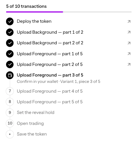 A progress tracker shows "5 of 10 transactions" completed for a token launch process, including "Deploy the token," background and foreground uploads, with the current pending step being "Upload Foreground — part 3 of 5" requiring wallet confirmation. The image illustrates the testing deployment and delayed trading workflow mentioned in the post, showcasing the user experience during the multi-part upload phase before trading opens.