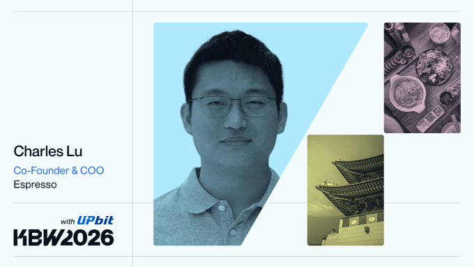 A promotional graphic featuring Charles Lu, Co-Founder & COO of Espresso, speaking at the KBW2026 event with UPbit, alongside images of cryptocurrency and a traditional Korean pagoda.