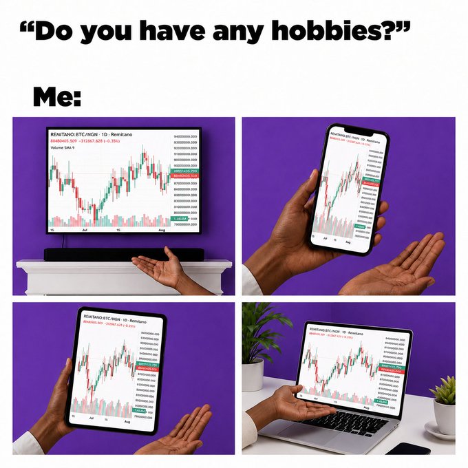 A meme captioned 'Do you have any hobbies?' showing a person's 'Me:' response featuring crypto trading charts on various devices (TV, phone, tablet, laptop) all displaying REMITANO:BTC/NGN trading pairs.
