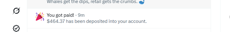 The image shows a notification confirming a payment of $464.37 deposited into the user's account, celebrating their creator earnings from the old X platform. This aligns with the post's excitement about receiving a higher creator salary than before, as they look forward to the upcoming new creator incentive mechanism.