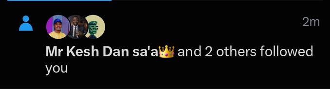 A dark-mode social media notification that reads "Mr Kesh Dan sa'a👑 and 2 others followed you" with "2m" timestamp, showing three profile pictures of users.