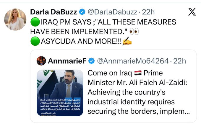 A tweet from "Darla DaBuzz" (@DarlaDabuzz) highlights a statement from Iraq's Prime Minister about measures and ASYCUDA implementation, quoting AnnmarieF's post addressing Iraqi PM Mr. Ali Faleh Al-Zaidi about securing borders for industrial identity. The image visually supports the accompanying post's message about imminent developments by emphasizing Iraq's recent governmental and customs system advancements.