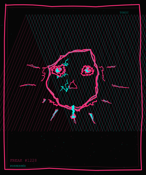 A neon pink digital drawing of a distorted skull face on a black background with grid patterns. Text reads "TOXIC" in the top right and "FREAK #1228 POSSESSED" in the bottom left.