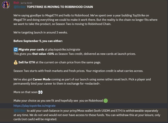 The image shows a Discord announcement from TopStrike (via @Striker) dated September 1 at 16:02, titled "TOPSTRIKE IS MOVING TO ROBINHOOD CHAIN." The post explains that after over a year of building on MegaETH, the chain no longer fits their vision, so Season Two is migrating to Robinhood Chain with a launch target of approximately 3 weeks. Users are instructed to visit play.topstrike.io/migrate before September 9 to either migrate their cards for ~50% Season Two credit or sell their ETH at current on-chain prices, with Career Mode also coming at launch. This directly supports the accompanying post's claim about TopStrike leaving MegaETH for Robinhood, confirming the migration timeline and the two options (sell or migrate) available to card holders.