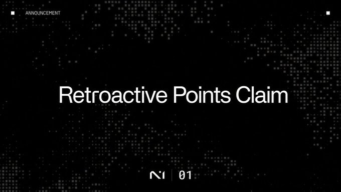 A dark announcement slide with a dotted pattern displays the heading "Retroactive Points Claim" alongside "ANNOUNCEMENT" and a stylized "N | 01" badge, visually corresponding to the post about claiming retroactive rewards.