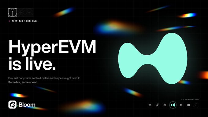 A promotional graphic for Bloom announcing 'HyperEVM is live,' stating it now supports buying, selling, copy trading, setting limit orders, and sniping directly from X with same bot, same speed.