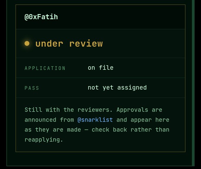 A status page shows "@0xFatih" marked as "under review" with their application on file and pass "not yet assigned," noting that approvals are announced from @snarklist. This relates to the post by highlighting the whitelist (WL) selection process for a ZK-Snarks related project, where "0xFatih" is still awaiting review rather than being among those who received a WL spot.