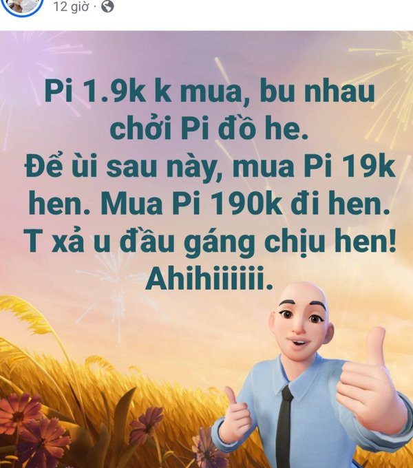 A social media post in Vietnamese featuring a 3D animated character giving thumbs up, with text joking about buying Pi cryptocurrency at 1.9k price predictions.
