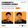The graphic promotes the "Community Learning Series," a free live Space hosted by @EducationFi with Path That Thrift Financial Trade Academy on June 21 from 12:00–12:30, featuring guests ZharkCee and Qi Dukang, with $BYB as the ticker of the week.