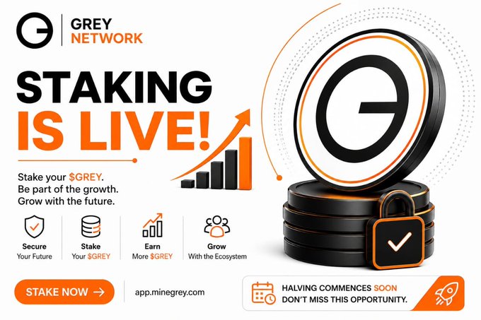A promotional graphic announces that "STAKING IS LIVE!" for Grey Network, featuring a large coin with the "G" logo alongside icons highlighting secure staking and $GREY rewards. The ad directs users to app.minegrey.com to participate and notes an upcoming "HALVING COMMENCES SOON" event.