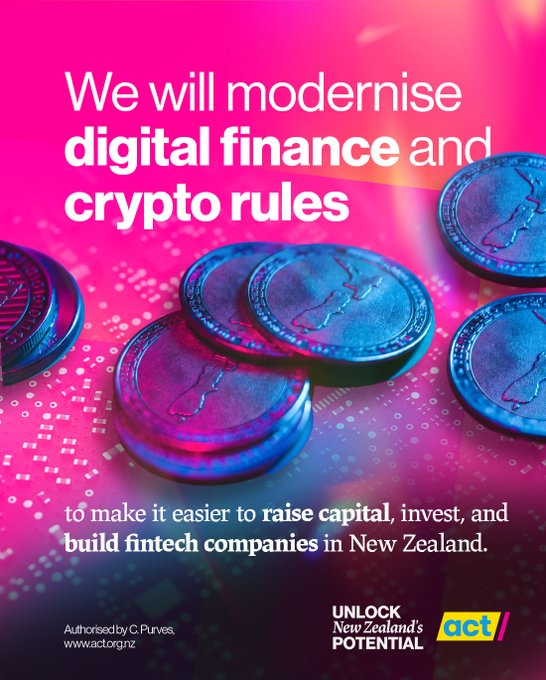The image is a pink and blue promotional graphic featuring metallic coins stamped with the New Zealand map, overlaid with text declaring "We will modernise digital finance and crypto rules" and promising to "make it easier to raise capital, invest, and build fintech companies in New Zealand," authorized by C. Purves and branded with the ACT party's "Unlock New Zealand's Potential" logo. The graphic ties to the post's argument about broken money by showcasing ACT's proposed solution—regulatory reform for digital finance and crypto—as a way to modernize currency and lower costs without raising taxes.