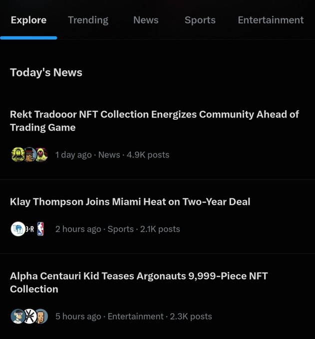A social media news feed showing tabs for Explore, Trending, News, Sports, and Entertainment. Today's News includes 'Rekt Tradooor NFT Collection Energizes Community Ahead of Trading Game' (1 day ago, 4.9K posts), 'Klay Thompson Joins Miami Heat on Two-Year Deal' (2 hours ago, 2.1K posts), and 'Alpha Centauri Kid Teases Argonauts 9,999-Piece NFT Collection' (5 hours ago, 2.3K posts).
