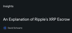 The image shows a post titled "Insights: An Explanation of Ripple's XRP Escrow" by David Schwartz (X). It relates to the accompanying post by providing educational context about XRP's escrow system, which supports the argument that Ripple's XRP Ledger is well-positioned to benefit from regulatory clarity under the upcoming CLARITY Act.