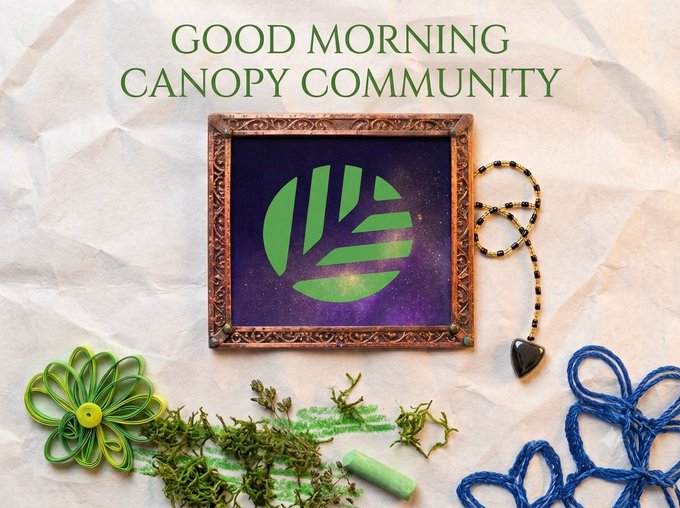 A 'GOOD MORNING CANOPY COMMUNITY' graphic featuring the green Canopy logo in an ornate picture frame, surrounded by a paper flower, prayer beads, moss, and blue string art on a textured background.