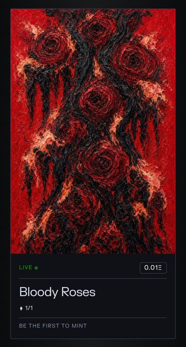 A digital NFT artwork titled 'Bloody Roses' featuring dark red roses with dripping details, marked as 'LIVE' with a '1/1' edition and '0.01Ξ' price.