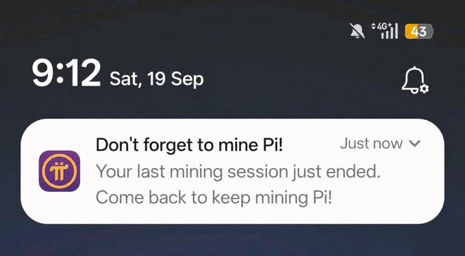 A smartphone notification at 9:12 on Sat, 19 Sep reminds the user, "Don't forget to mine Pi! Your last mining session just ended. Come back to keep mining Pi!" — reinforcing the post's message that $PI Network Pioneers wouldn't ignore this alert as they anticipate $PI taking over soon.