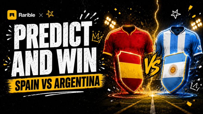 A promotional graphic from Rarible featuring bold "PREDICT AND WIN" text with "SPAIN VS ARGENTINA" displayed below, showcasing the two national team jerseys facing off against shield emblems with their respective country colors and the Argentine sun symbol. The image visually represents the score prediction contest giveaway for the Argentina vs Spain final match.