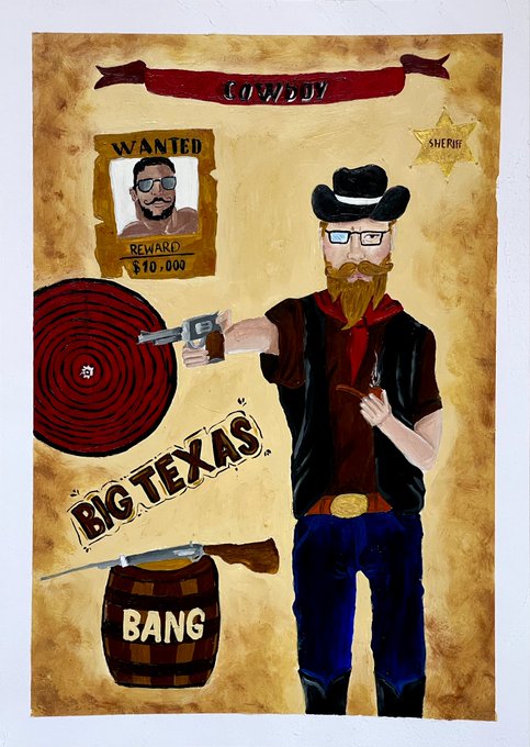 A hand-painted Western-themed artwork titled 'BIG TEXAS BANG' featuring a cowboy with a beard and glasses holding a revolver, alongside a 'WANTED' poster with a $10,000 reward, a sheriff star, and a barrel labeled 'BANG'.