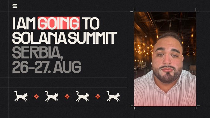 An announcement graphic reading 'I AM GOING TO SOLANA SUMMIT SERBIA, 26-27 AUG' next to a photo of a bearded man, with decorative cat illustrations along the bottom.