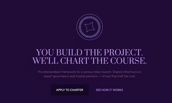 A dark purple webpage section with a compass-like logo and the heading 'YOU BUILD THE PROJECT. WE'LL CHART THE COURSE.' advertising a standardized framework for token launches, with buttons to 'APPLY TO CHARTER' and 'SEE HOW IT WORKS'.