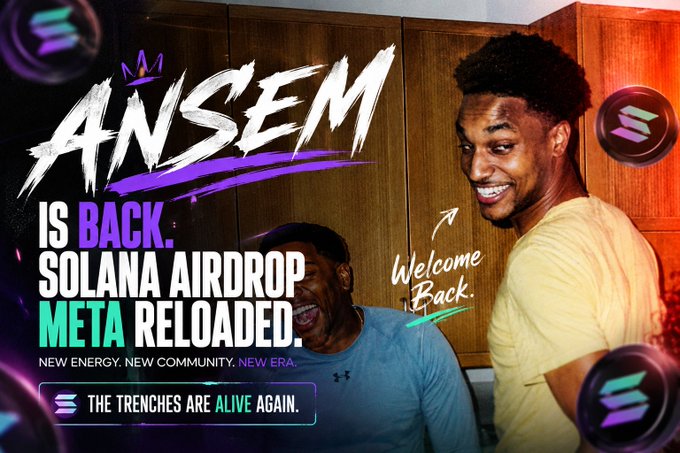 A vibrant Solana meme-style promotional graphic announcing 'ANSEM IS BACK' with text reading 'SOLANA AIRDROP META RELOADED' and 'THE TRENCHES ARE ALIVE AGAIN,' featuring a smiling man in a yellow shirt and another person laughing in the background.