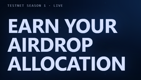 A dark promotional banner reading 'TESTNET SEASON 1 • LIVE' above large text stating 'EARN YOUR AIRDROP ALLOCATION'.