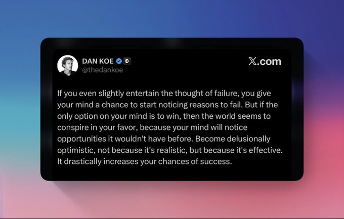 A screenshot of a tweet from Dan Koe (@thedankoe) discussing the power of delusional optimism in achieving success, paired with a post suggesting the same mindset applies to TON & $GRAM tokens. The tweet argues that dismissing failure as an option allows the mind to notice overlooked opportunities, reinforcing the poster's bullish conviction in the mentioned crypto assets.