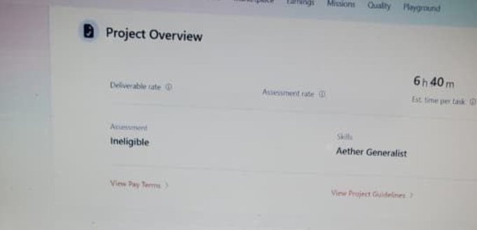 The image shows a Project Overview page displaying details for a project called "Aether Generalist," with an assessment status of "Ineligible" and an estimated time per task of 6h 40m. This appears to illustrate the post's warning that freelancers should take the assessment quickly upon receiving the Aether project invitation, before the opportunity becomes unavailable—as reflected by the "Ineligible" status shown.