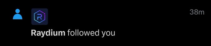 A dark screenshot showing a notification 'Raydium followed you' with the Raydium logo and a '38m' timestamp.