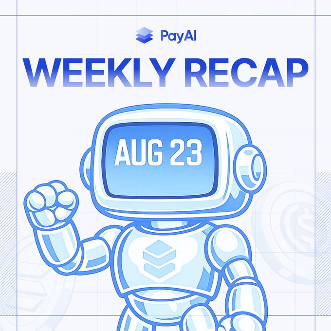 The image is a stylized "Weekly Recap" graphic for PayAI dated "AUG 23," featuring a blue and white cartoon robot mascot with a PayAI logo displayed on its chest and visor, waving at the viewer. It serves as a visual header introducing the week's ecosystem updates and shipped features.