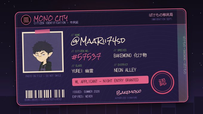 A digital ID card labeled 'MONO CITY CITIZEN IDENTIFICATION' for user @MAARU7450, with species 'BAKEMONO 化け物', class 'YUREI 幽霊', district 'NEON ALLEY', marked as 'WL APPLICANT – NIGHT ENTRY GRANTED'.