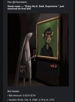 A tweet from @Vikonstant_ announcing that 'Entry No.6: Sold. Expensive.' has received its first bid of 0.0315 ETH on Oct 8, 2026, accompanied by artwork of a ghost holding a wine glass looking at a framed monkey NFT.