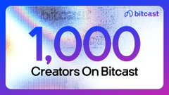 A promotional graphic celebrating '1,000 Creators On Bitcast' with the Bitcast logo in the top right corner against a gradient background.