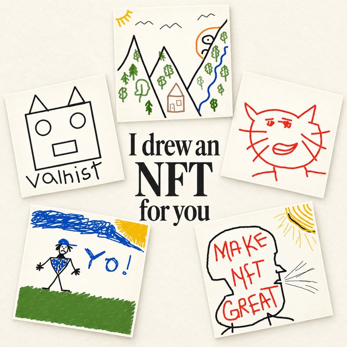 Four children's drawings on white paper surround the text 'I drew an NFT for you,' featuring simple sketches including a landscape, a 'valhist' robot, a red cat, a 'Yo!' figure, and text reading 'MAKE NFT GREAT'.