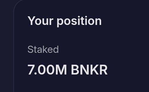 A dark interface screen displaying the text 'Your position', 'Staked', and '7.00M BNKR'.