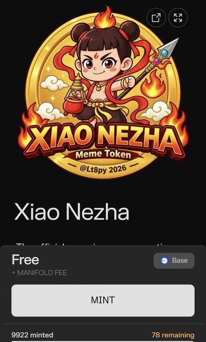 A "Xiao Nezha Meme Token" NFT minting page on the Base blockchain shows 9922 minted and only 78 remaining, corresponding to the "Final Assault" third wave of the Nezha Genesis Airdrop mentioned in the post. The page is available for free (plus manifold fee) with a "MINT" button displayed prominently.