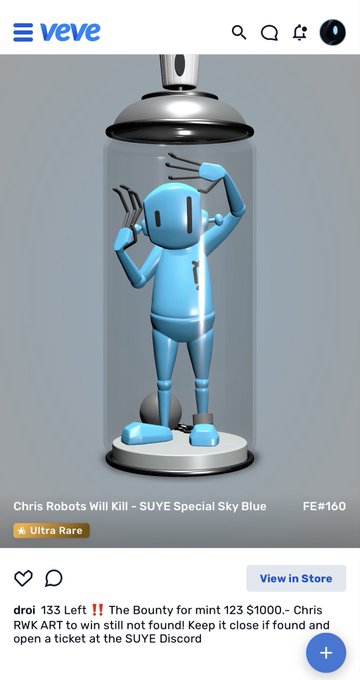 Screenshot of a VeVe digital collectible listing for "Chris Robots Will Kill - SUYE Special Sky Blue FE#160," an Ultra Rare NFT, with a note indicating a bounty of $1000 for mint 123 and a secondary offer of $635 for a premium (sold out) Chris RWK art piece plus additional rewards.