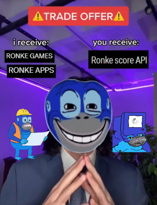 A humorous 'TRADE OFFER' meme shows a person with a superimposed grinning blue gorilla face, offering 'RONKE GAMES' and 'RONKE APPS' in exchange for 'Ronke score API', accompanied by cartoon gorilla characters.
