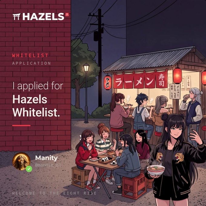 A promotional image stating 'I applied for Hazels Whitelist' with anime characters at a ramen stall, branded 'HAZELS' and 'Manity @manity_l1'.