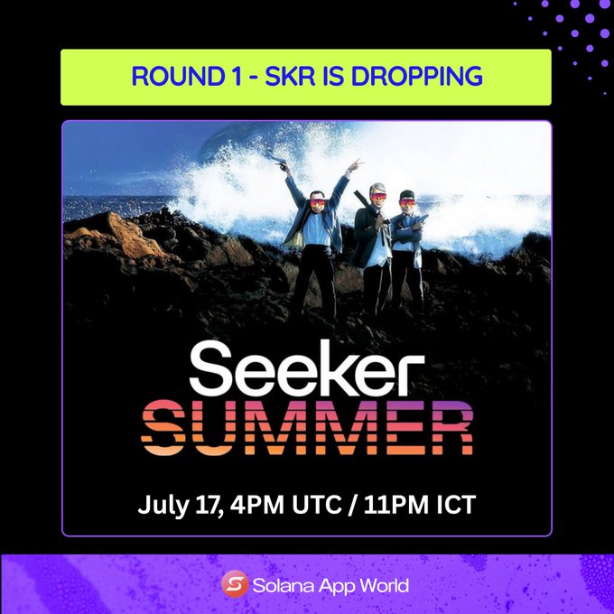 A promotional graphic for "Seeker SUMMER" announcing "ROUND 1 - SKR IS DROPPING" on July 17, 4PM UTC / 11PM ICT, featuring three figures in suits with red glowing eyes against crashing waves, branded by Solana App World.