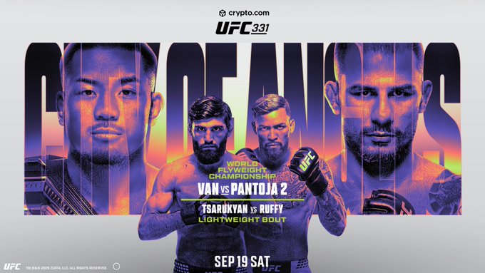 A promotional poster for UFC 331 featuring fighters, including 'WORLD FLYWEIGHT CHAMPIONSHIP VAN VS PANTOJA 2' and 'TSARUKYAN VS RUFFY LIGHTWEIGHT BOUT,' scheduled for 'SEP 19 SAT.'
