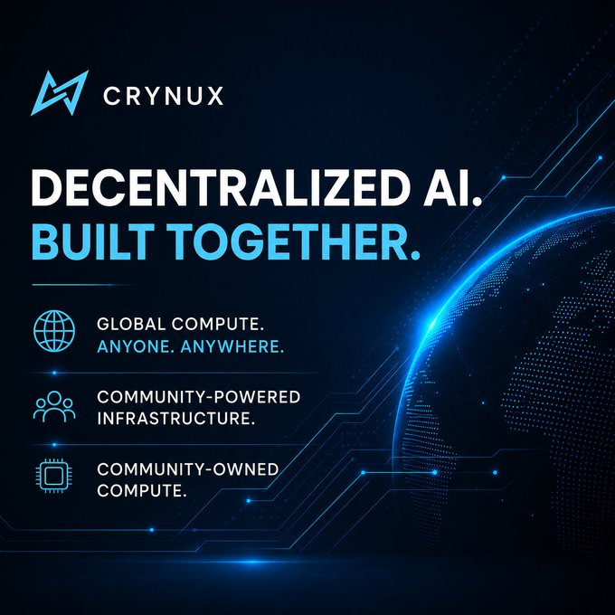 A promotional graphic for Crynux featuring its rocket logo and the tagline "DECENTRALIZED AI. BUILT TOGETHER." alongside three key value points—"GLOBAL COMPUTE. ANYONE. ANYWHERE.," "COMMUNITY-POWERED INFRASTRUCTURE," and "COMMUNITY-OWNED COMPUTE"—set against a stylized blue globe and circuit board backdrop, visually reinforcing the post's message about connecting underutilized GPU resources worldwide into a community-driven AI inference network.