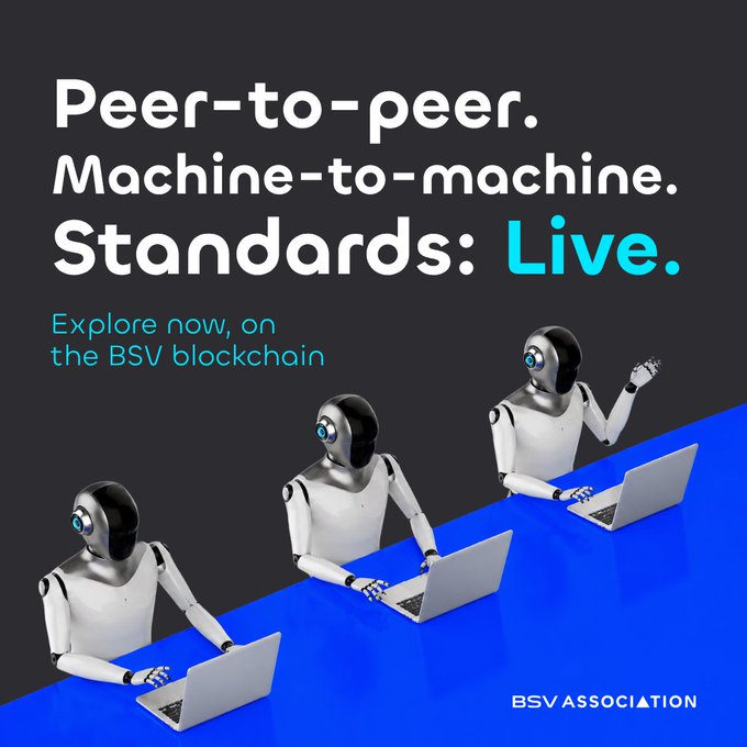 A promotional graphic for the BSV Association reads 'Peer-to-peer. Machine-to-machine. Standards: Live.' with the tagline 'Explore now, on the BSV blockchain,' featuring three humanoid robots working on laptops.