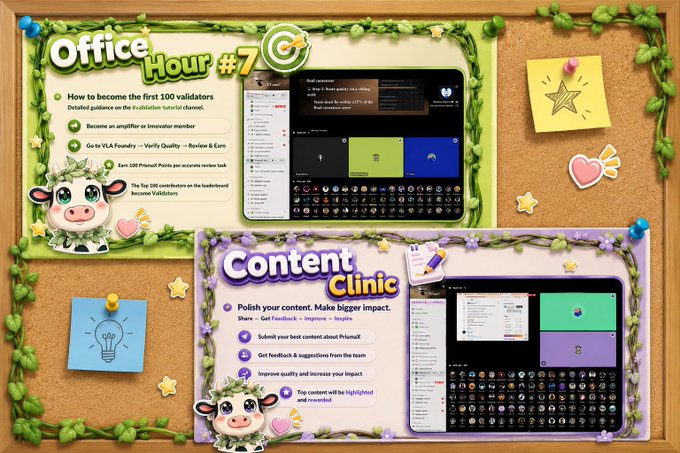 The image is a corkboard-style graphic featuring two sections: "Office Hour #7," which details the First 100 Validators program with steps to become an Amplifier or Innovator member, access VLA Foundry for review and earn points, and contribute to the leadership; and "Content Clinic," which encourages polishing content on PrismaX for feedback and recognition. It visually highlights the two PrismaX events mentioned in the post, showcasing screenshots of the sessions and notes on how to participate.